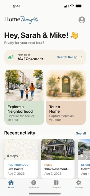 The HomeThoughts dashboard with a card linking to their Search Recap, big buttons to explore a neighborhood or tour a home, and recent tours below with photos from each one